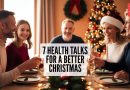 या ख्रिसमसमध्ये, जेव्हा तुम्ही कुटुंब आणि प्रियजनांसोबत असाल, तेव्हा या 7 आरोग्य संभाषणांना विसरू नका