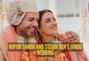 नुपूर सॅनन आणि स्टेबिन बेन यांच्या स्टायलिश हिंदू लग्नाची चित्तथरारक छायाचित्रे