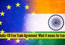 भारत-eu मुक्त व्यापार करार: प्रवास आणि गतिशीलता याचा अर्थ काय |