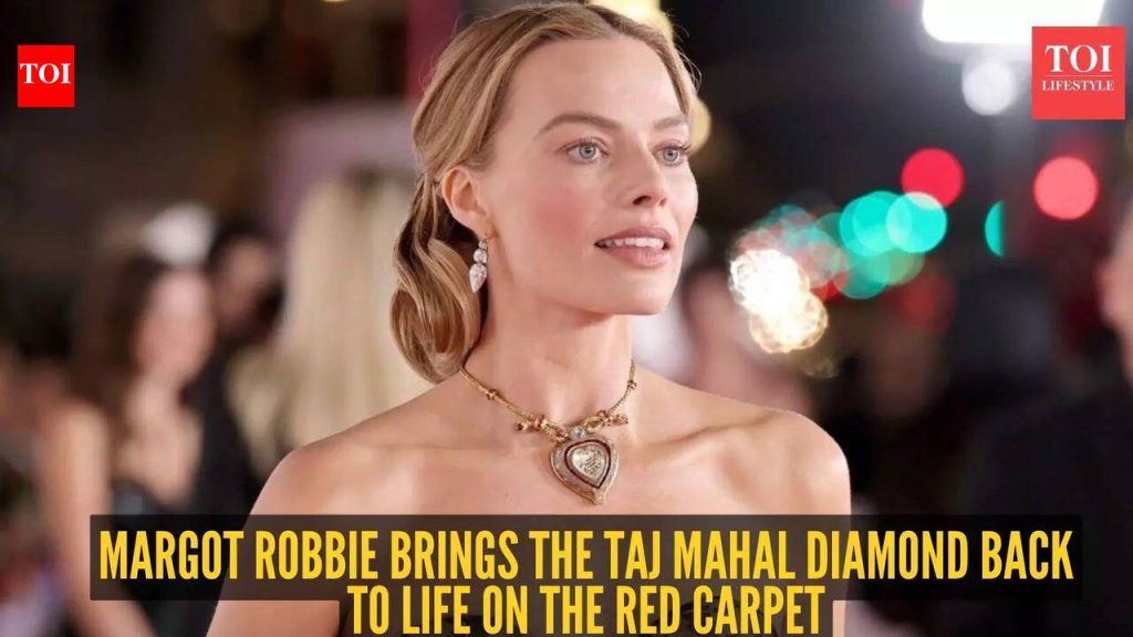 मार्गोट रॉबीने ₹74 कोटींचा ‘ताजमहाल’ नेकलेस घातला होता आणि त्याची कथा शुद्ध सोन्याची आहे