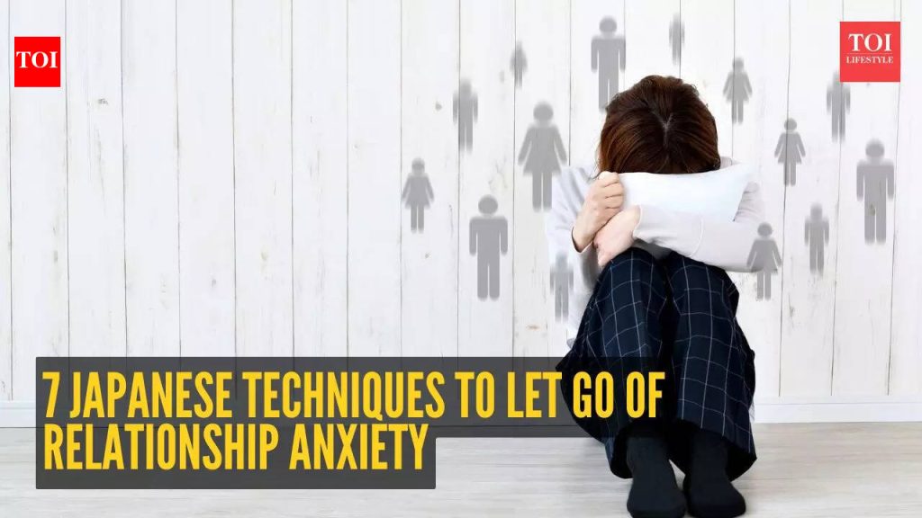 नातेसंबंधातील चिंता दूर करण्यासाठी 7 जपानी तंत्रे