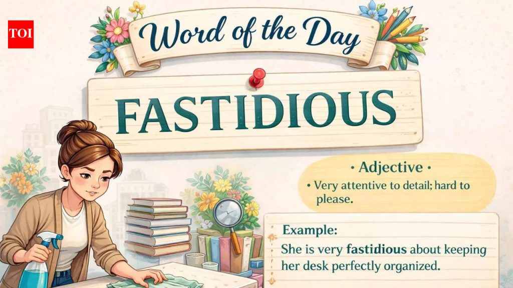 दिवसाचा शब्द: फास्टिडियस |